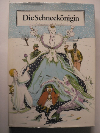 Hannelore Teutsch (Illustr.)  Sechs Märchen aus der Weltliteratur: Die Schneekönigin 