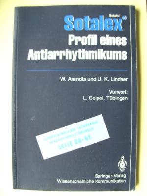 Wolfgang Arendts (Hrsg.)  Sotalol Sotalex. Profil eines Antiarrhythmikums 