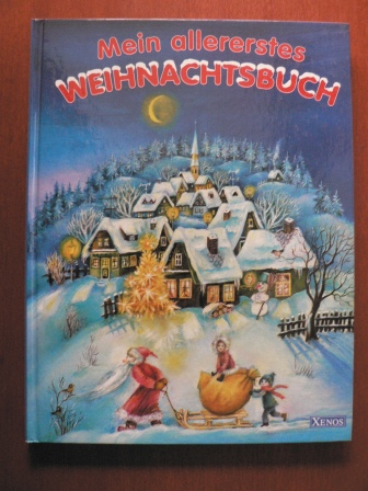 Gill Guile (Illustr.)/Christian Bergfeld (Übers.)  Mein allererstes Weihnachtsbuch 