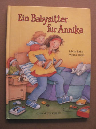 Sabine Rahn/Kyrima Trapp  Ein Babysitter für Annika 
