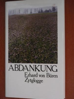 Erhard von Büren  Abdankung. Ein Bericht 