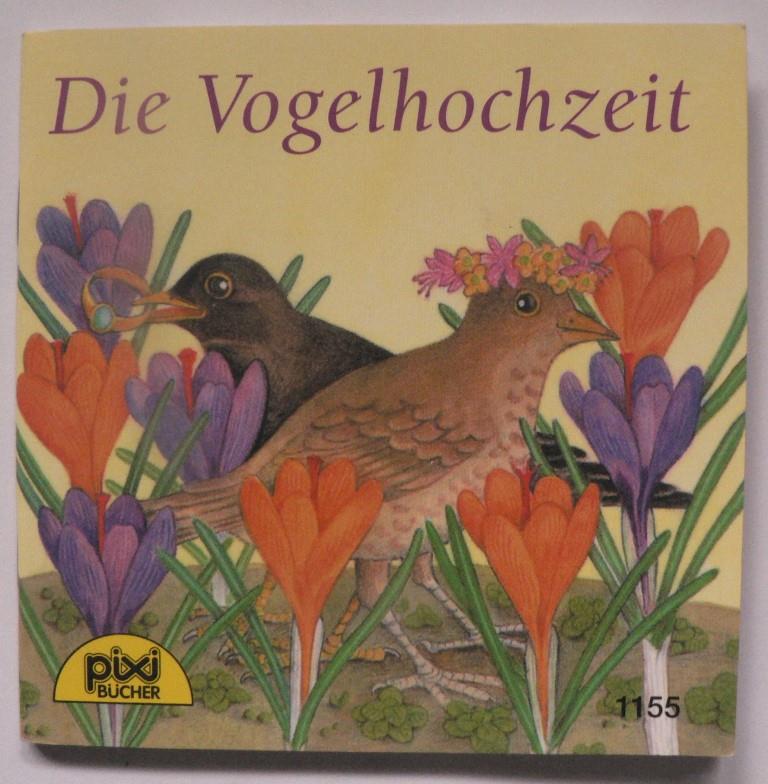 Ursel Maiorana  Die Vogelhochzeit, Pixi Nr. 1155 