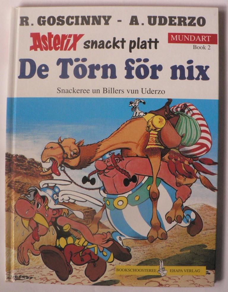 Goscinny, René; Uderzo, Albert  Asterix Mundart: Asterix snackt platt. De Törn for nix (Plattdütsch) 
