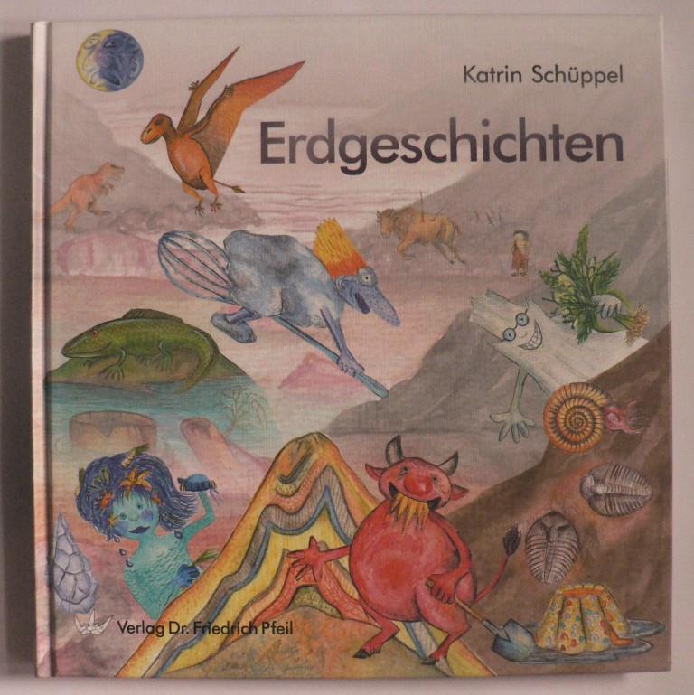 Schüppel, Katrin  Erdgeschichten 