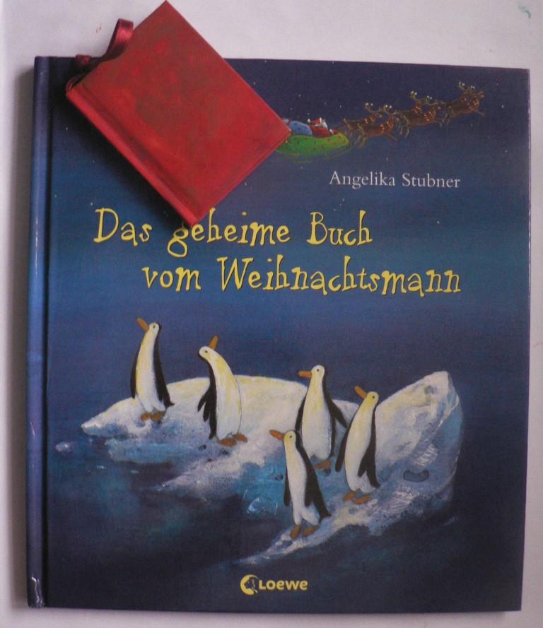 Stubner, Angelika  Das geheime Buch vom Weihnachtsmann 