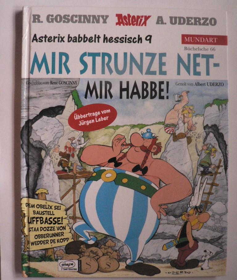 Goscinny, René/Uderzo, Albert  Asterix Mundart Hessisch IX - Mir strunze net - mir habbe!  (Büschelsche 66) 