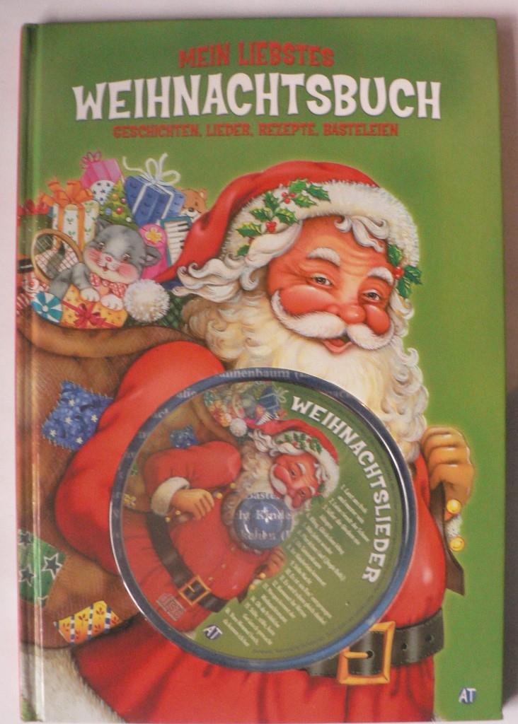 Interlitho Licensing GmbH (Illustr.)  Mein liebstes Weihnachtsbuch: Geschichten, Lieder, Rezepte, Basteleien (mit CD) 