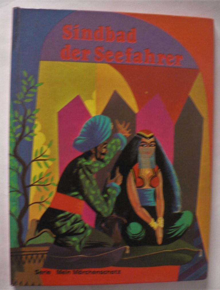 Gertrud Düll/Peter Andrews (Illustr.)  Sindbad, der Seefahrer (Serie Mein Märchenschatz) 