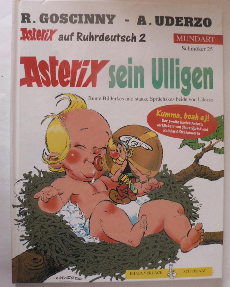 Goscinny, René/Uderzo, Albert  Asterix Mundart Ruhrdeutsch II - Asterix sein Ulligen (Schmöker 25) 