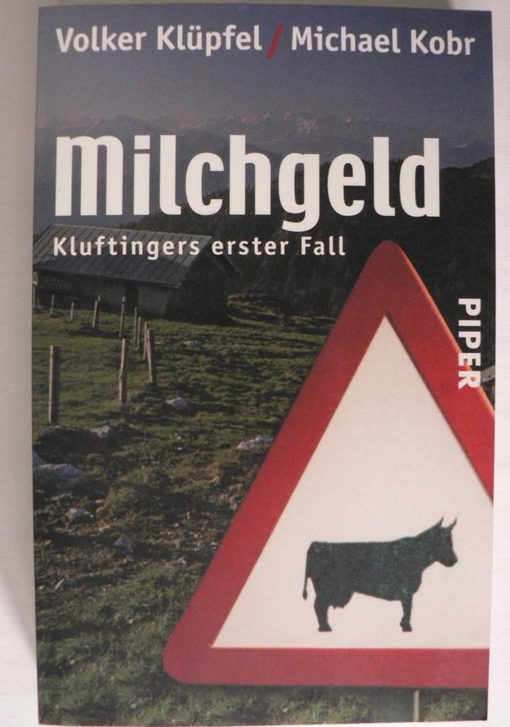 Klüpfel, Volker/Kobr, Michael  Milchgeld - Kluftingers erster Fall 