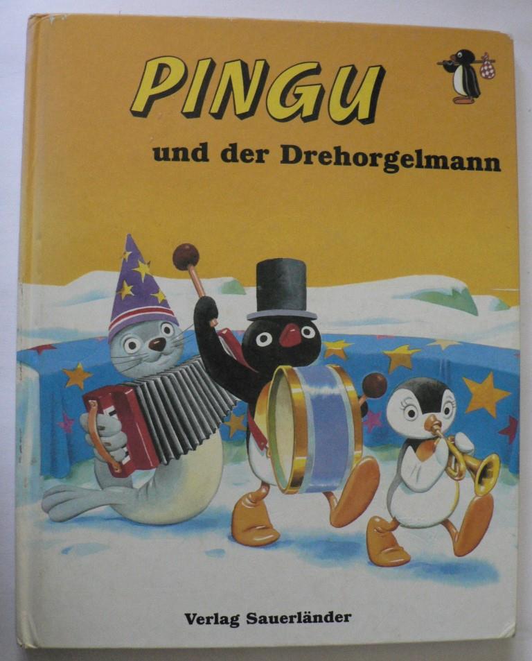 Flüe, Sibylle von/Wolf, Tony (Illustr.)/Inhauser, Rolf  Pingu und der Drehorgelmann 