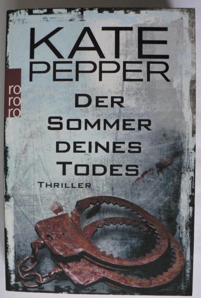 Pepper, Kate  Der Sommer deines Todes 