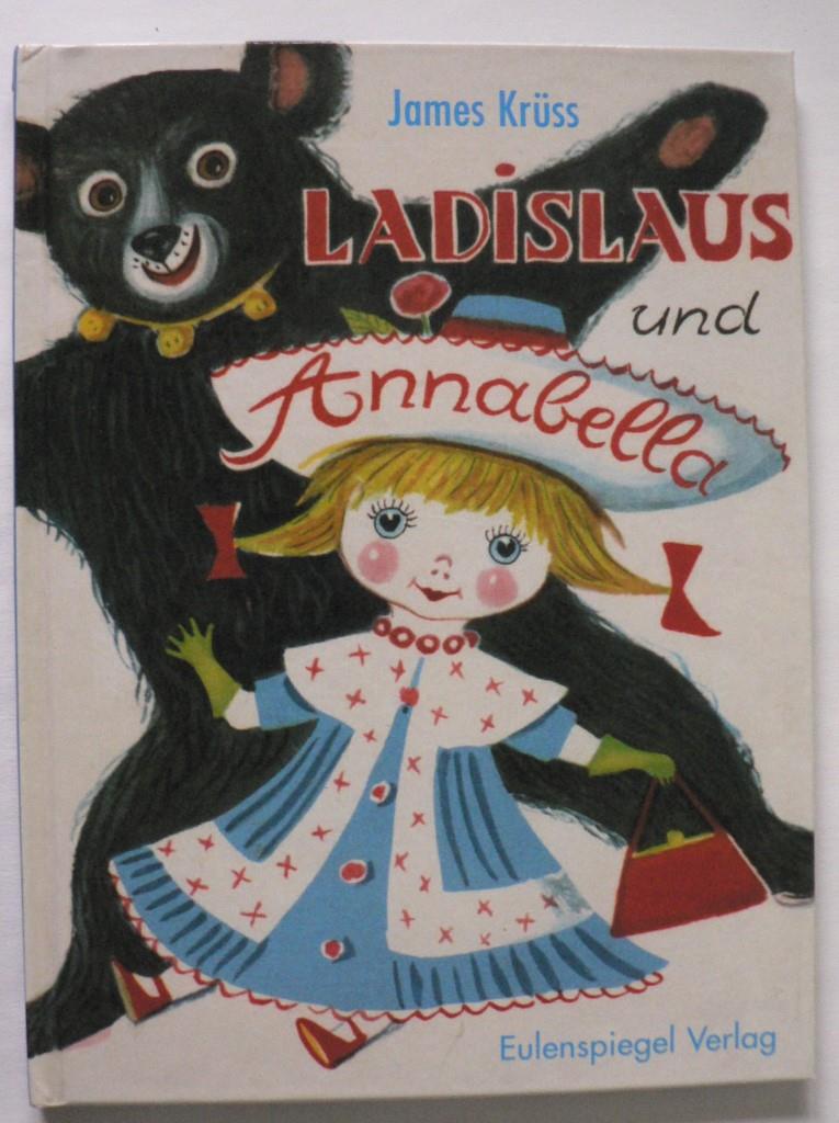 Krüss, James/Braun-Fock, Beatrice (Illustr.)  Ladislaus und Annabella 