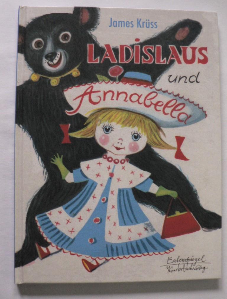Krüss, James/Braun-Fock, Beatrice (Illustr.)  Ladislaus und Annabella 