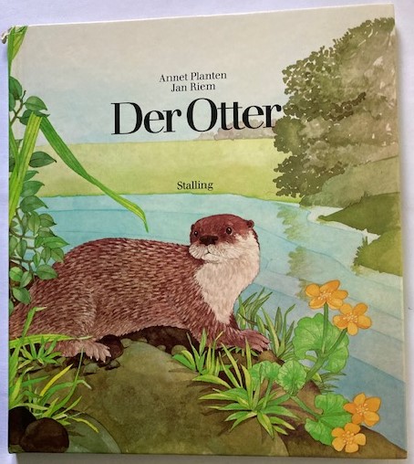 Annet Planten/Jan Riem  Der Otter. 