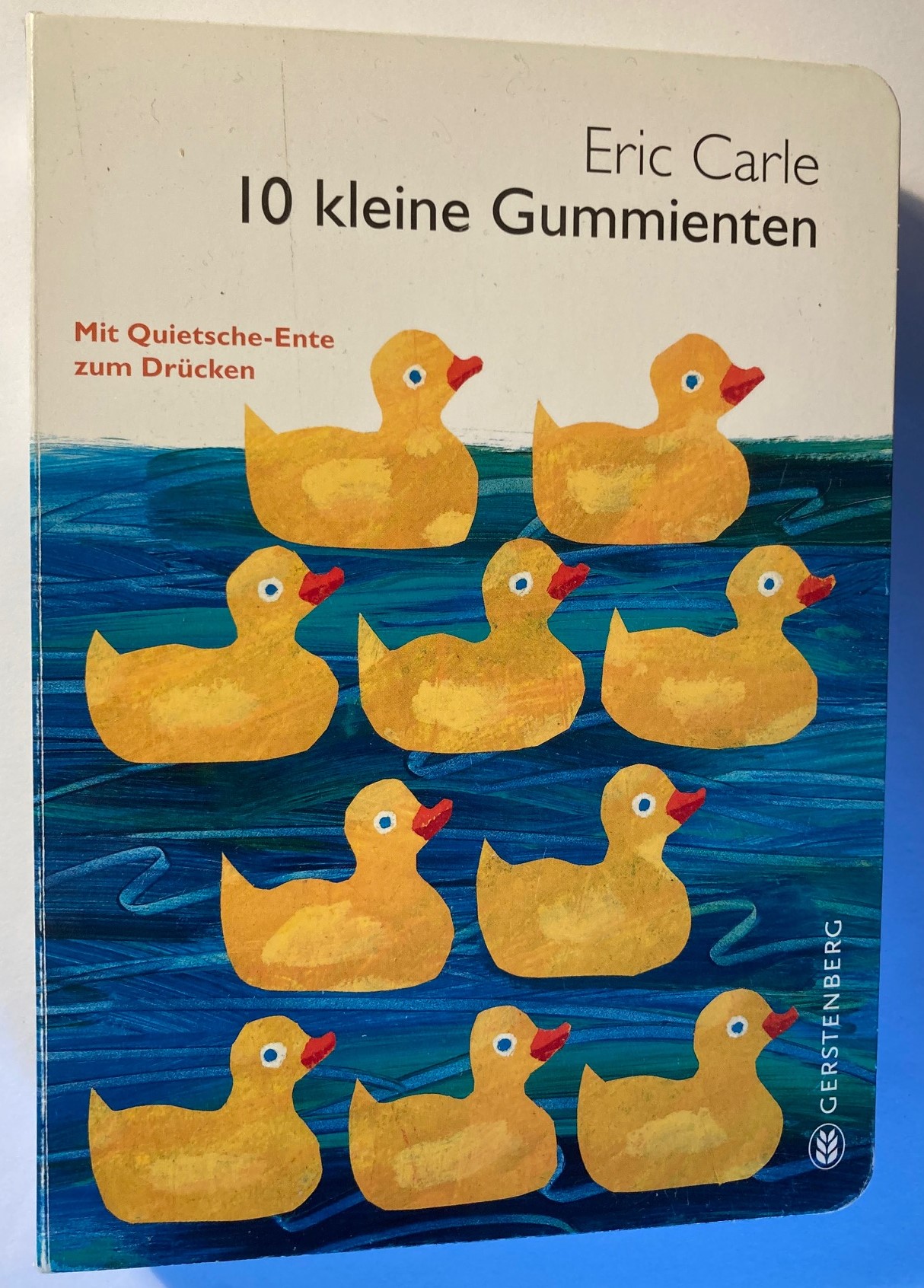 Carle, Eric  10 kleine Gummienten - Mit Quietsche-Ente zum Drücken 