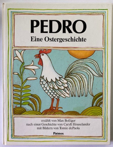 Houselander, Caryll/Paola, Tomie de  Pedro. Eine Ostergeschichte 