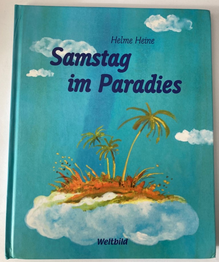 Helme Heine  Samstag im Paradies 