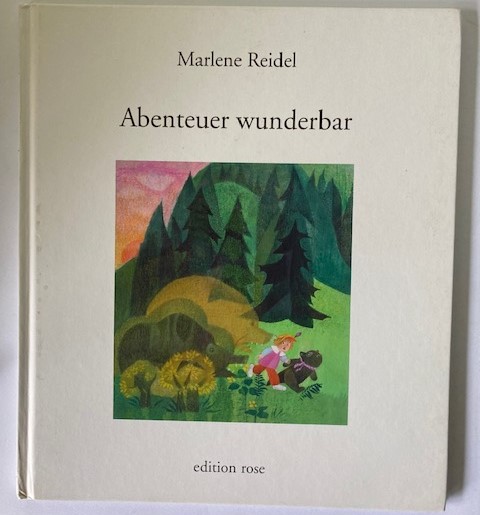 Reidel, Marlene  Abenteuer wunderbar 
