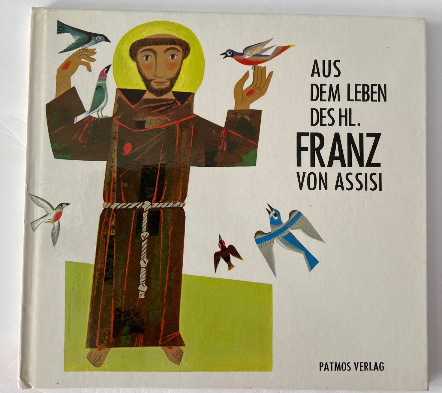 Emil Probst/Josef Quadflieg  Aus dem Leben des Hl. Franz von Assisi 