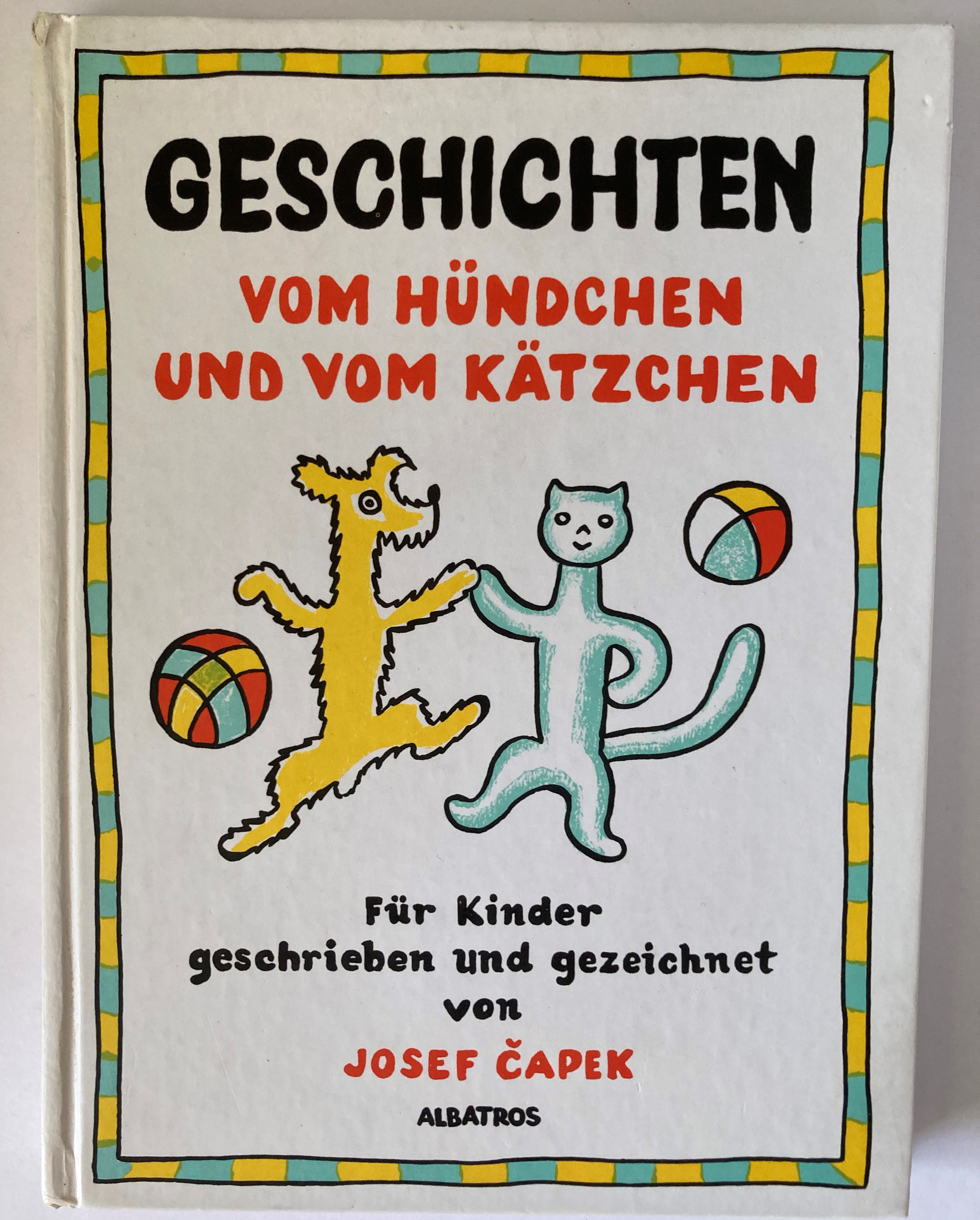 Josef Capek/Otto F. Babler (Übersetz.)  Geschichten vom Hündchen und vom Kätzchen 