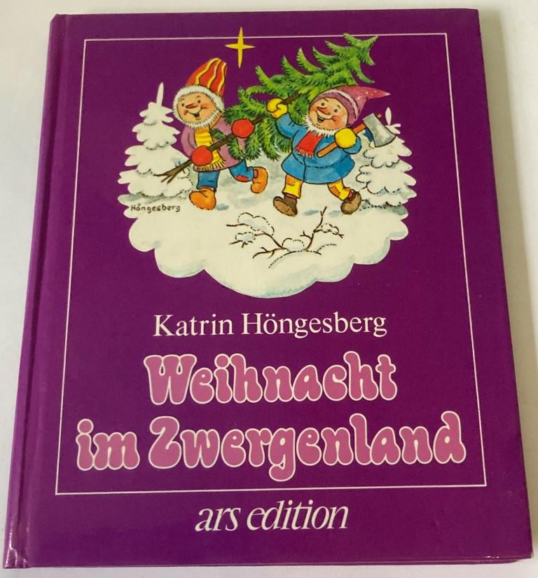Katrin Höngesberg/Hanns Trenkenbolz  Weihnacht im Zwergenland 