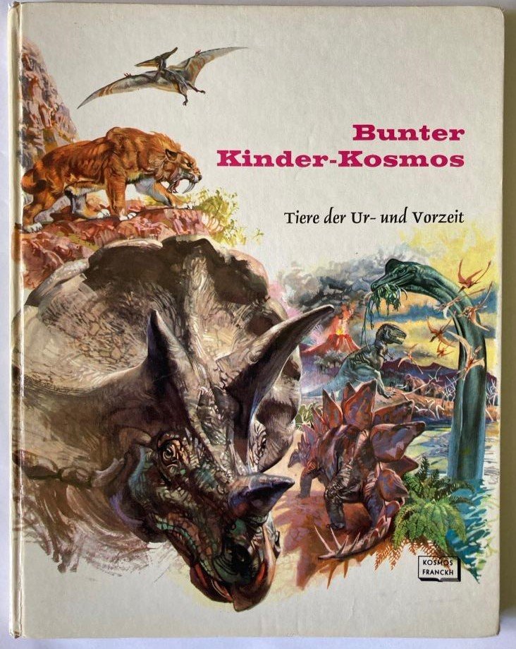 Rinaldo D. D`Ami/Ingeborg Unterreiner (Übersetz.)  Bunter Kinder-Kosmos: Tiere der Ur- und Vorzeit 