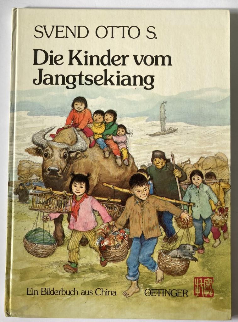 S, Svend Otto/Kutsch, Angelika  Die Kinder vom Jangtsekiang 