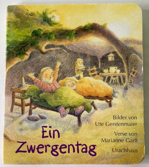 Gerstenmaier, Ute/Garff, Marianne  Ein Zwergentag 