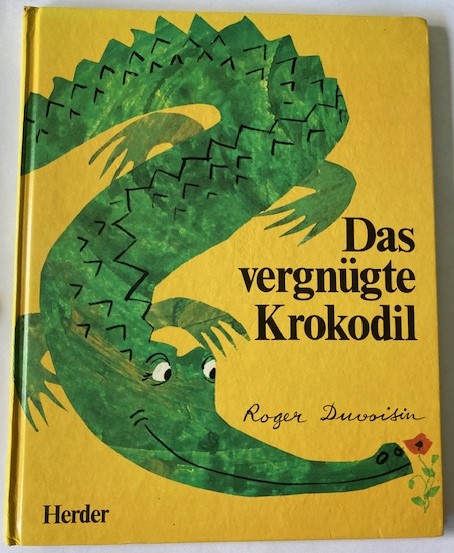 Roger Duvoisin/Pagendarm, Renate & Peter  Das vergnügte Krokodil 