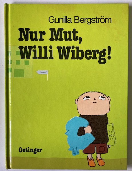Bergström, Gunilla/Kutsch, Angelika  Nur Mut, Willi Wiberg! 