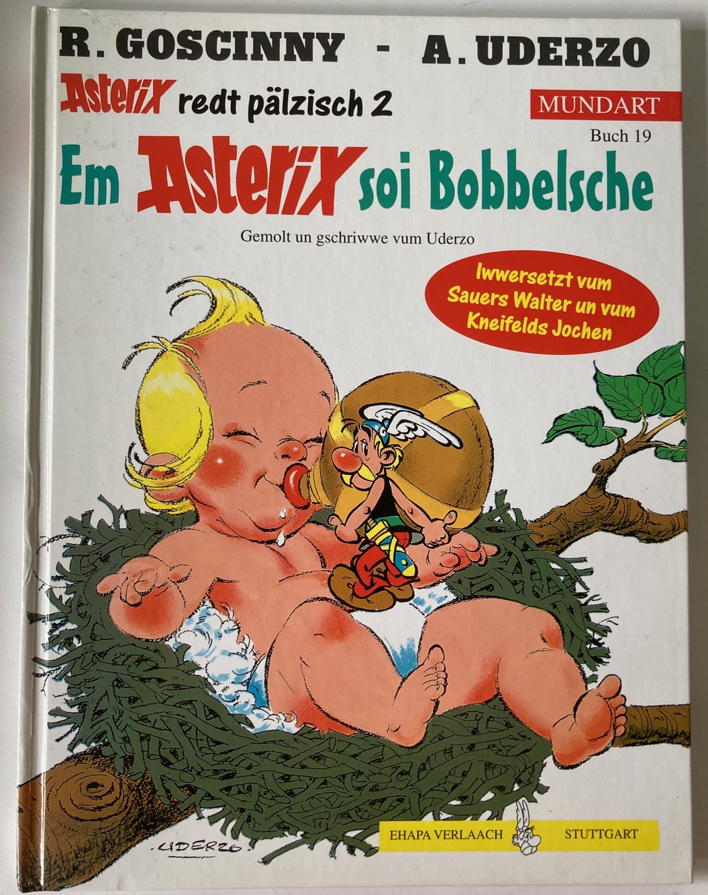 Goscinny, René/Uderzo, Albert  Asterix Mundart: Em Asterix soi Bobbelsche (Pfälzisch II) 
