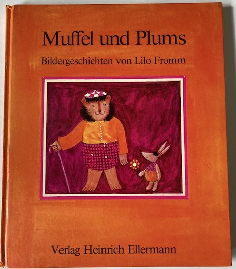 Lilo Fromm  Muffel und Plums - Bildergeschichten 