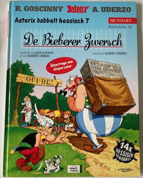 Uderzo, Albert/Goscinny, René  Asterix babbelt hessisch 7: De Bieberer Zwersch (Büchelsche 56) 