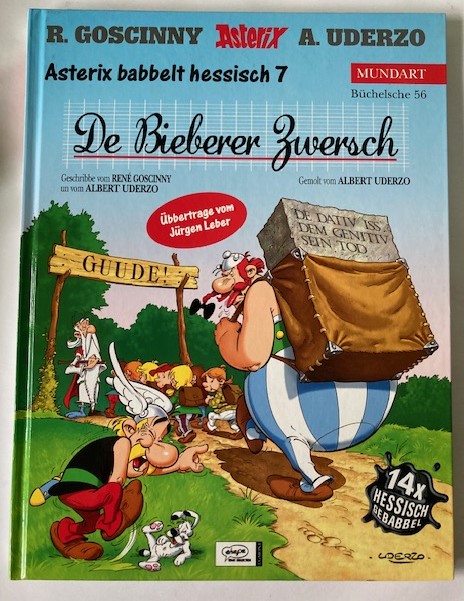 Uderzo, Albert/Goscinny, René  Asterix babbelt hessisch 7: - De Bieberer Zwersch (Büchelsche 56) 