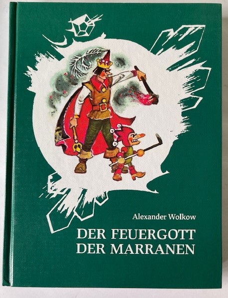 Aleksandr M. Volkov  Der Feuergott der Marranen - ein Märchen 