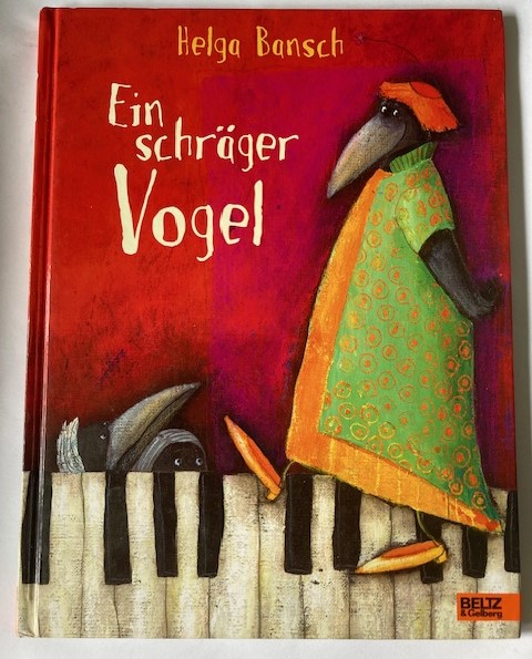 Bansch, Helga  Ein schräger Vogel 