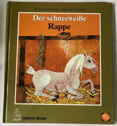 Heimeran, Ernst/Reidel, Marlene  Der schneeweiße Rappe 