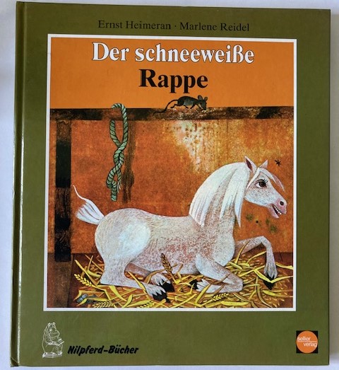 Heimeran, Ernst/Reidel, Marlene  Der schneeweiße Rappe 