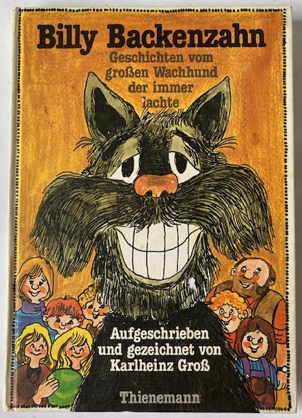 Groß, Karlheinz  Billy Backenzahn: Geschichten vom großen Wachhund, der immer lachte 