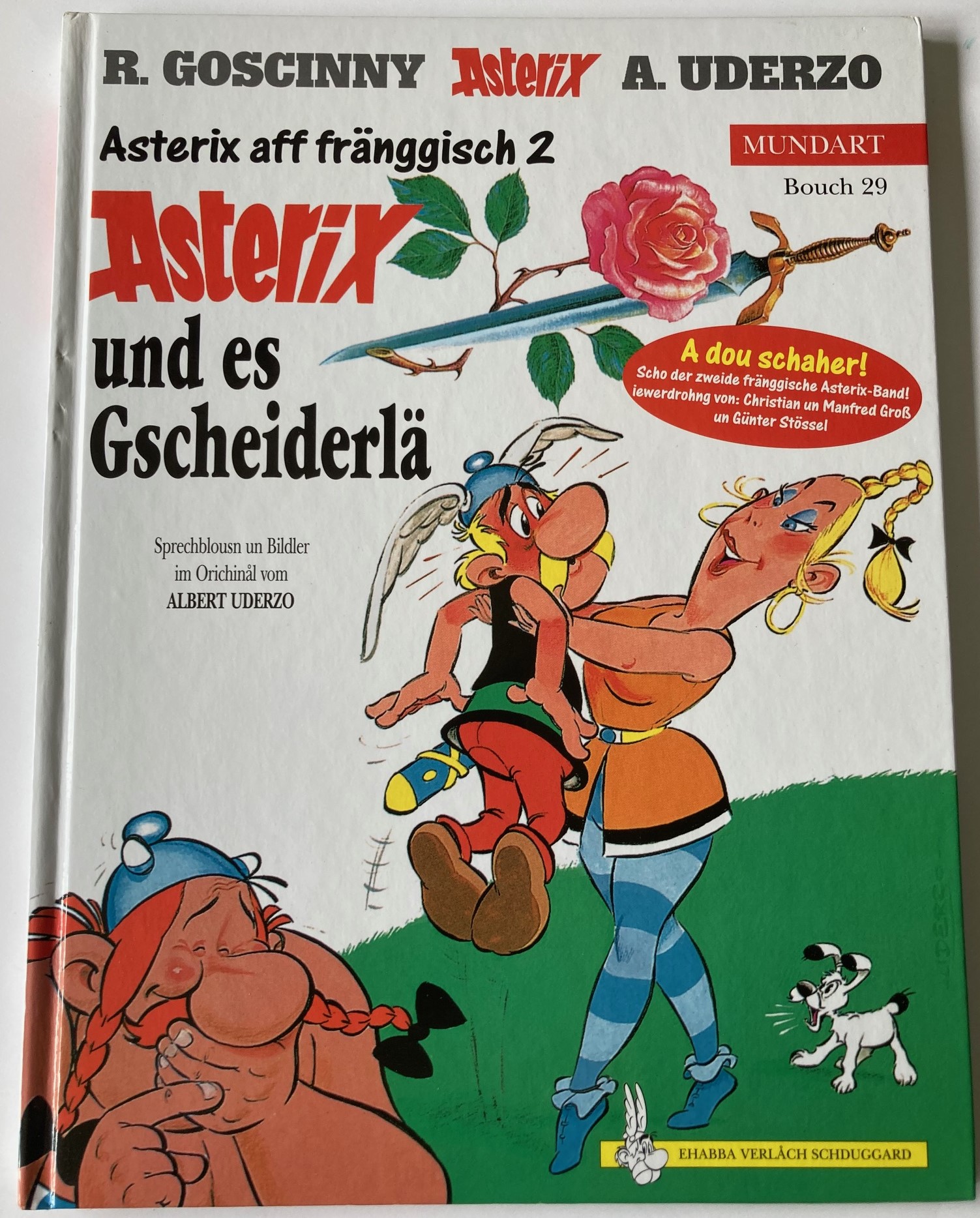 Goscinny, René/Uderzo, Albert  Asterix aff fränggisch 2:  Asterix und es Gescheiderlä (Bouch 29) 