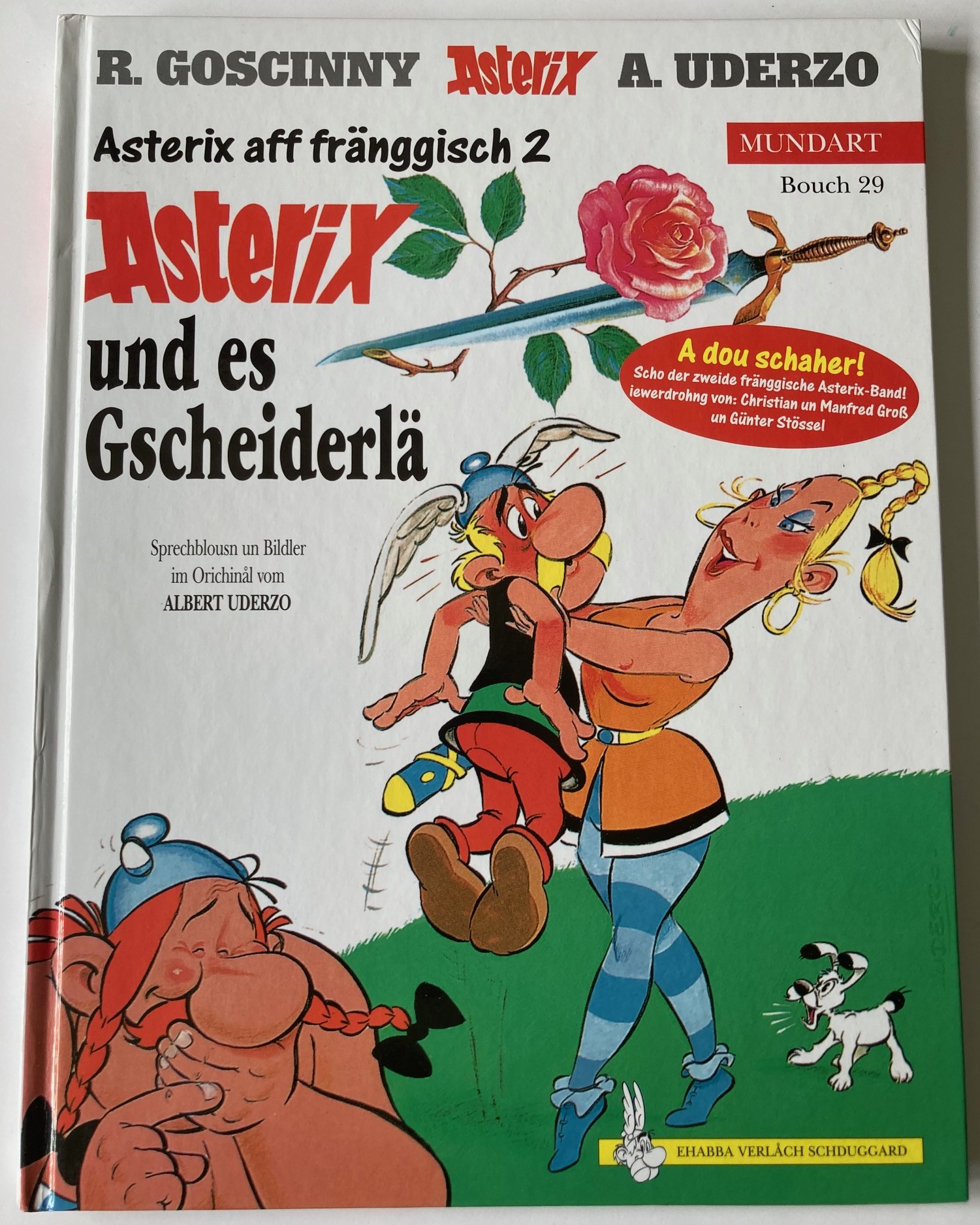 Goscinny, René/Uderzo, Albert  Asterix aff fränggisch 2:  Asterix und es Gescheiderlä (Bouch 29) 