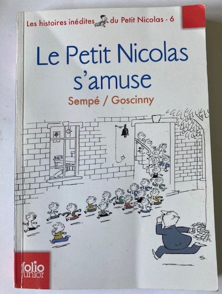 Sempé/Goscinny  Le Petit Nicolas s`amuse (Les histoires inédites du Petit Nicolas - 6) 