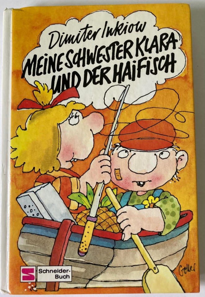 Inkiow, Dimiter/Goller, Fritz (Illustr.)  Meine Schwester Klara und der Haifisch (Band 4) 