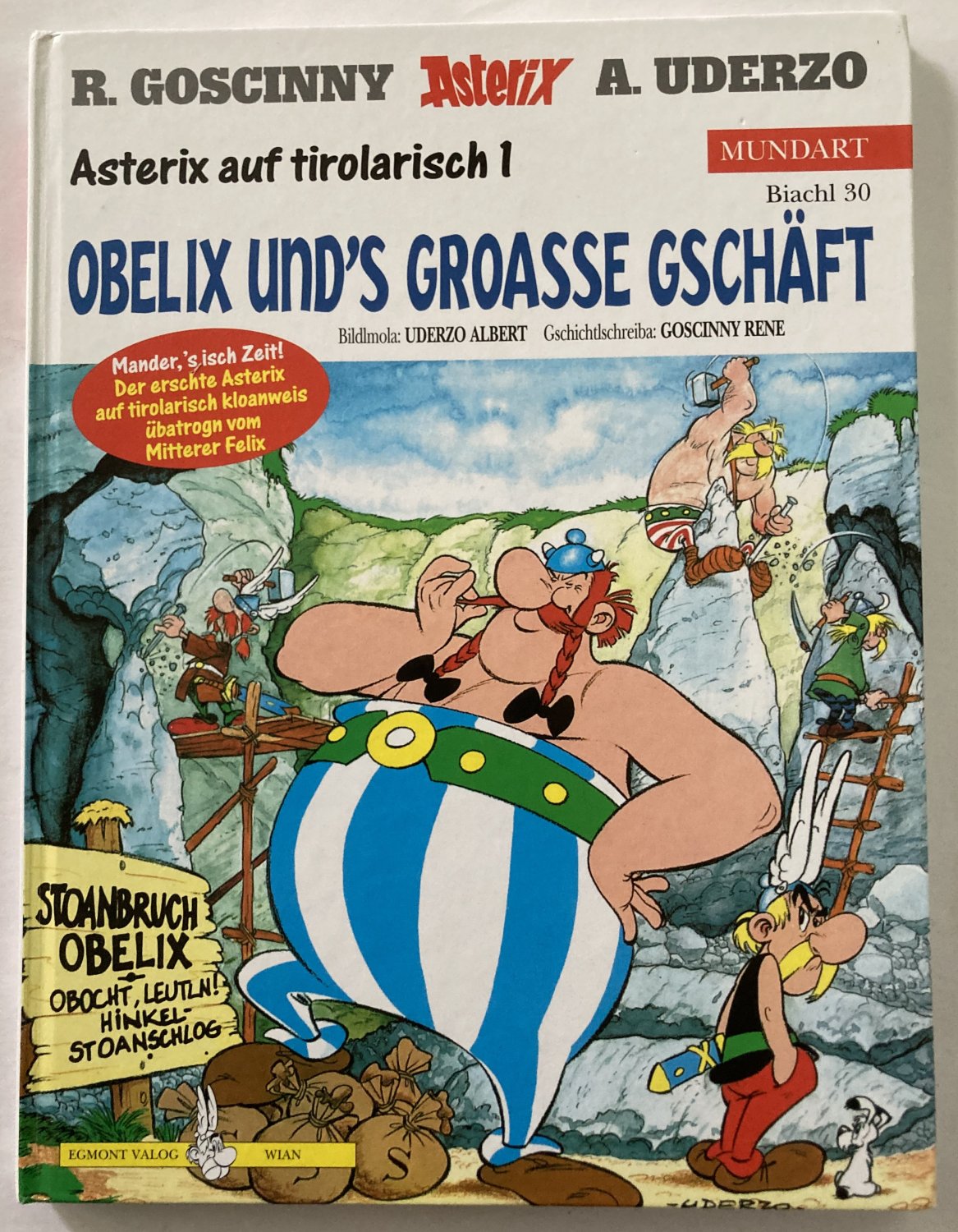 Goscinny, René/Uderzo, Albert  Asterix auf tirolarisch 1: Obelix und's groasse Gschäft (Biachl 30) 