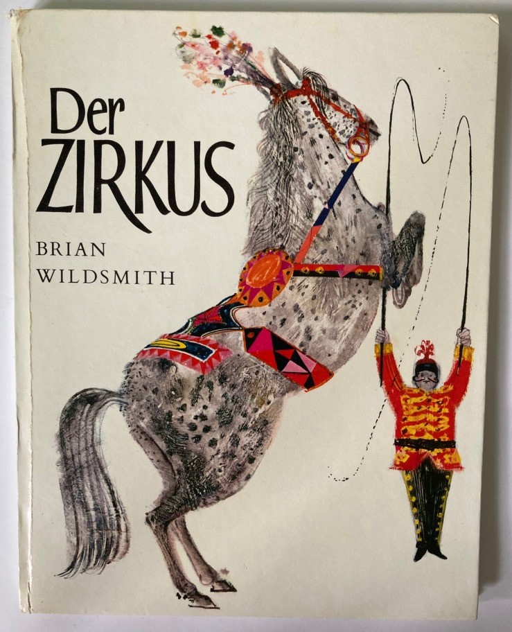 Brian Wildsmith  Der Zirkus 