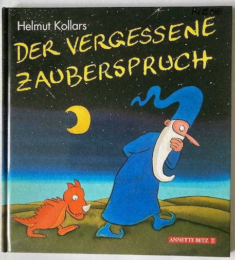 Kollars, Helmut  Der vergessene Zauberspruch 