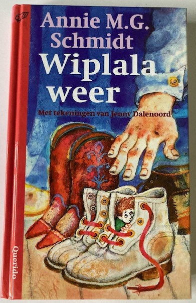 Annie M.G. Schmidt/Jenny Dalenoord  Wiplala weer 