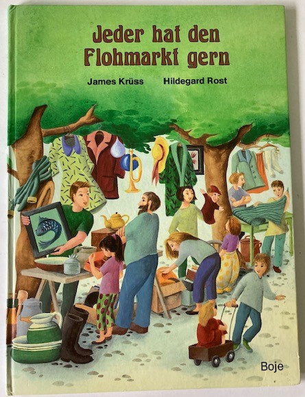 Krüss, James/Rost, Hildegard  Jeder hat den Flohmarkt gern 