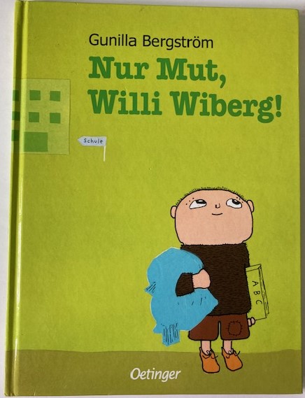 Bergström, Gunilla/Kutsch, Angelika  Nur Mut, Willi Wiberg! 